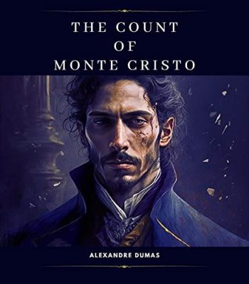 The Count of Monte Cristo! A Tale of Betrayal, Revenge and a Dash of 1905 Glamour?